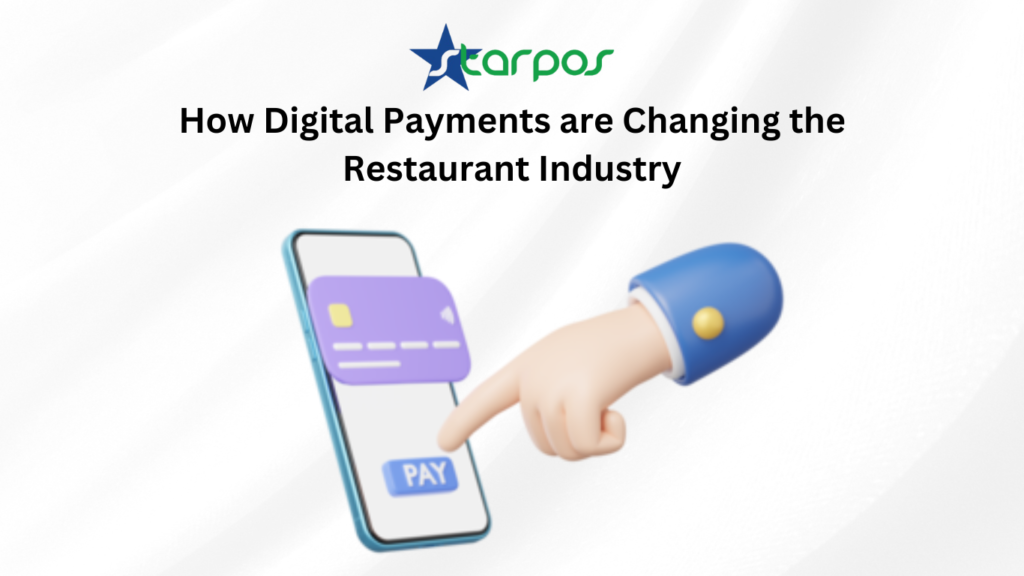 How Digital Payments are Changing the Restaurant Industry